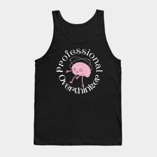 Professional Overthinker Tank Top